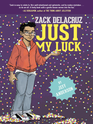 cover image of Just My Luck (Zack Delacruz, Book 2)